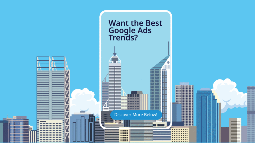 google ads trends|Google search query box showing the search query of "How Perth Business Can Adapt to These Trends?"|FAQs About Local Search Marketing