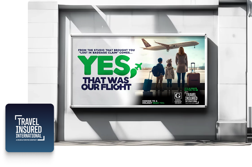 A billboard shows a family with luggage watching a plane take off. Large text reads, “YES, THAT WAS OUR FLIGHT.” The Travel Insured International logo appears on the billboard—perfect for Google Ads campaigns targeting travel protection.