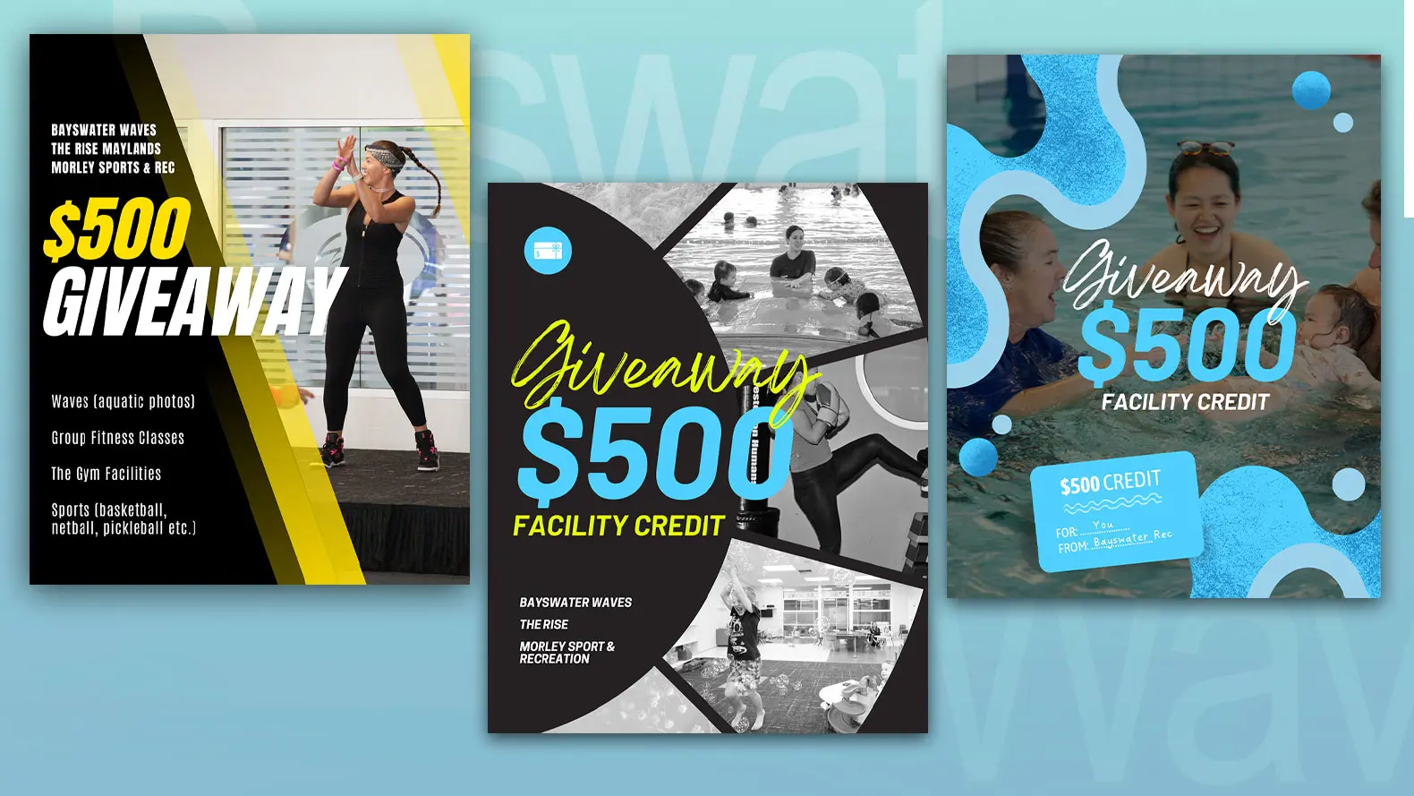 Three promotional posters for the City of Bayswater Waves £500 facility credit giveaway, featuring bold text, energetic colours, people swimming, exercising, and a blue-themed design with waves and a credit card graphic.